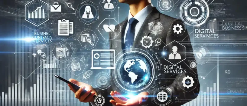 Oman launches its newest digital services to boost Business Advancement